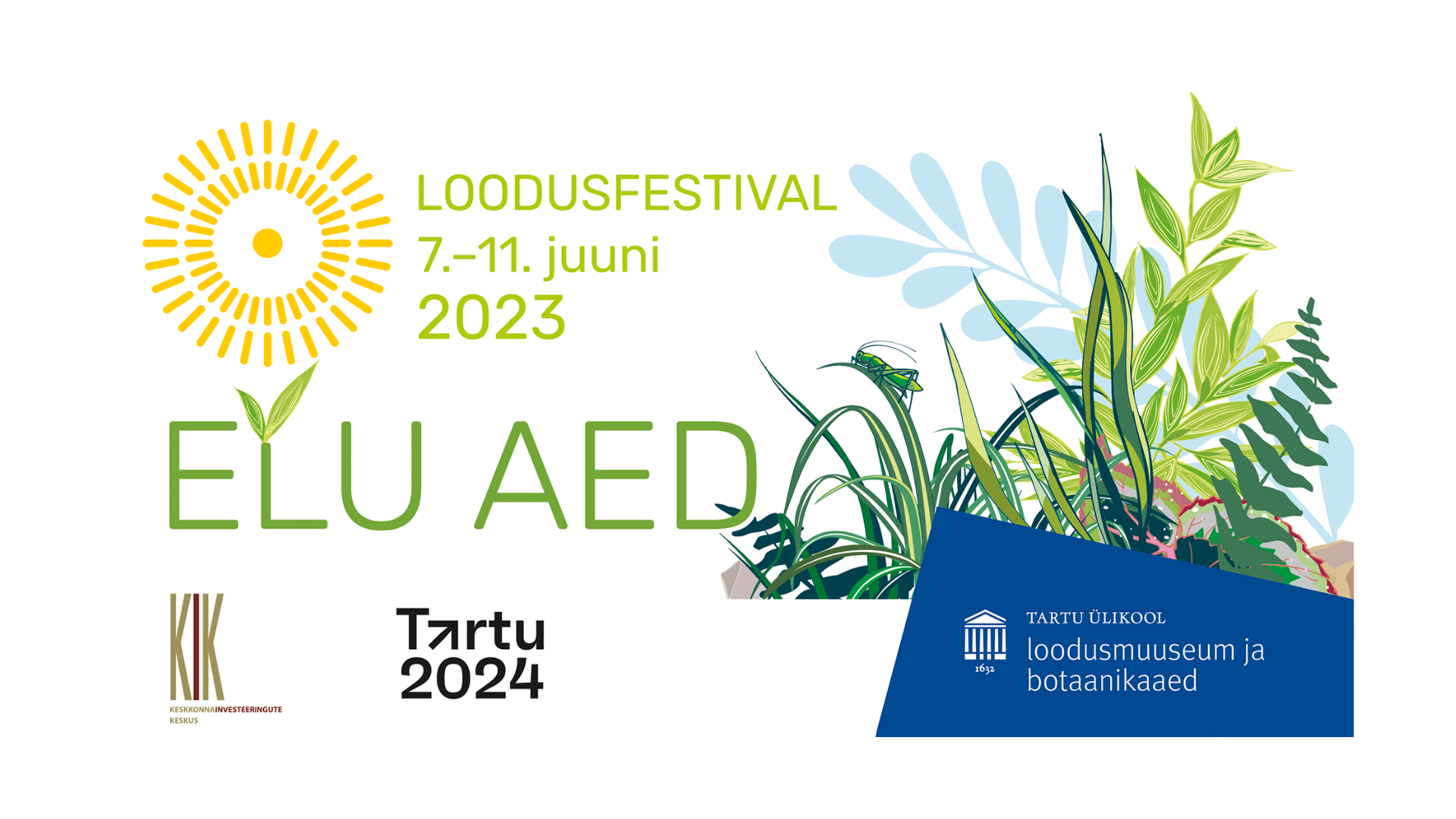 Valgel taustal on üleval vasakus nurgas stiliseeritud päikesekujuline logo, paremal pool joonistatud rohttaimede puhmas, lisaks logod ja tekstid.