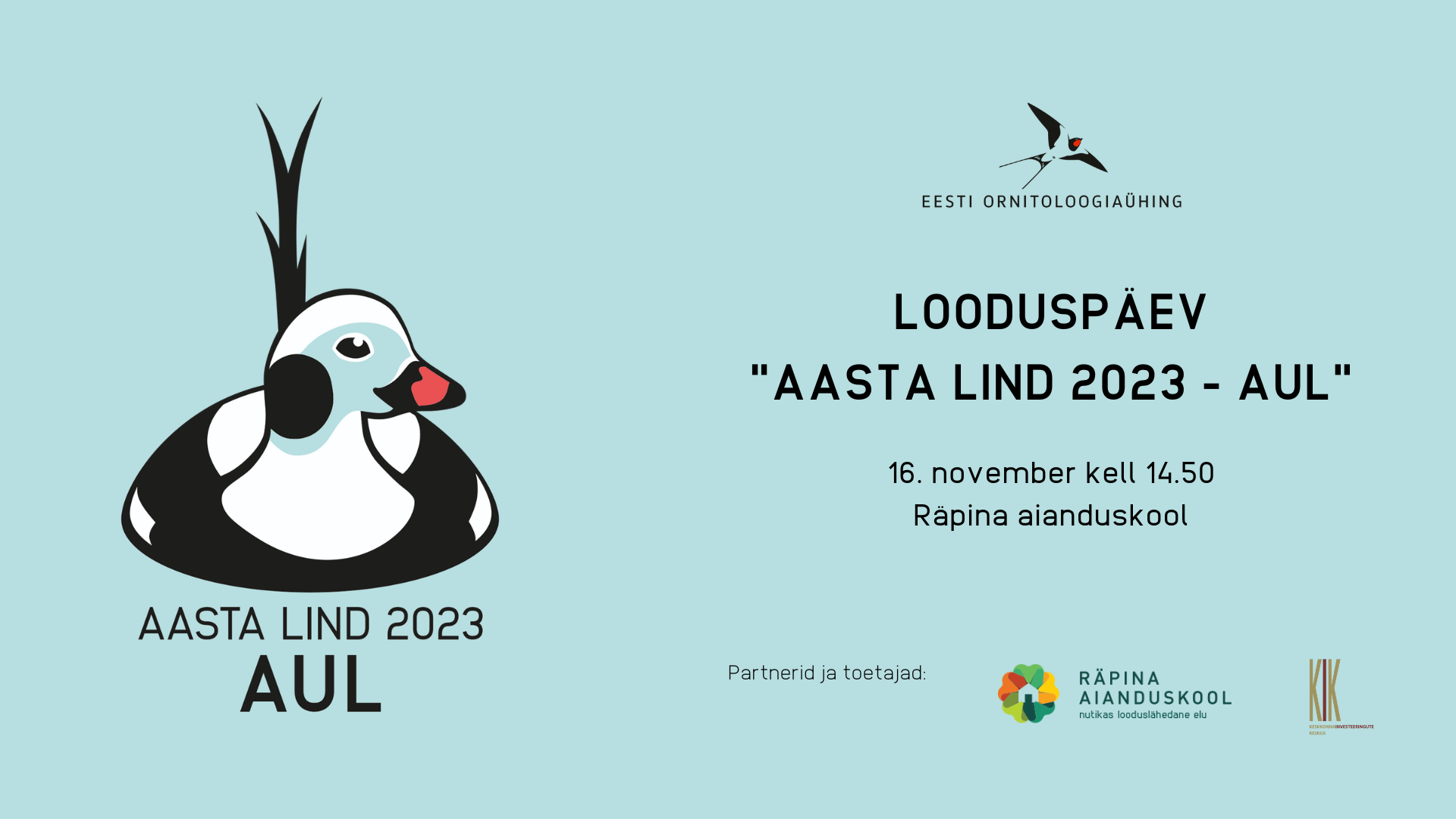 Sinisel taustal on vasakul pool joonistatud isane ujuv aul, paremal pool kolm logo ja tekstid