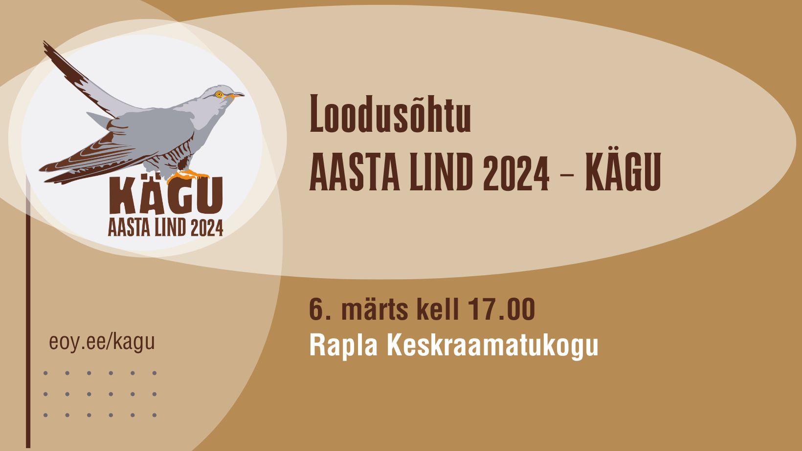 Pruunil taustal on kägu kujutav joonistus ja tekstid