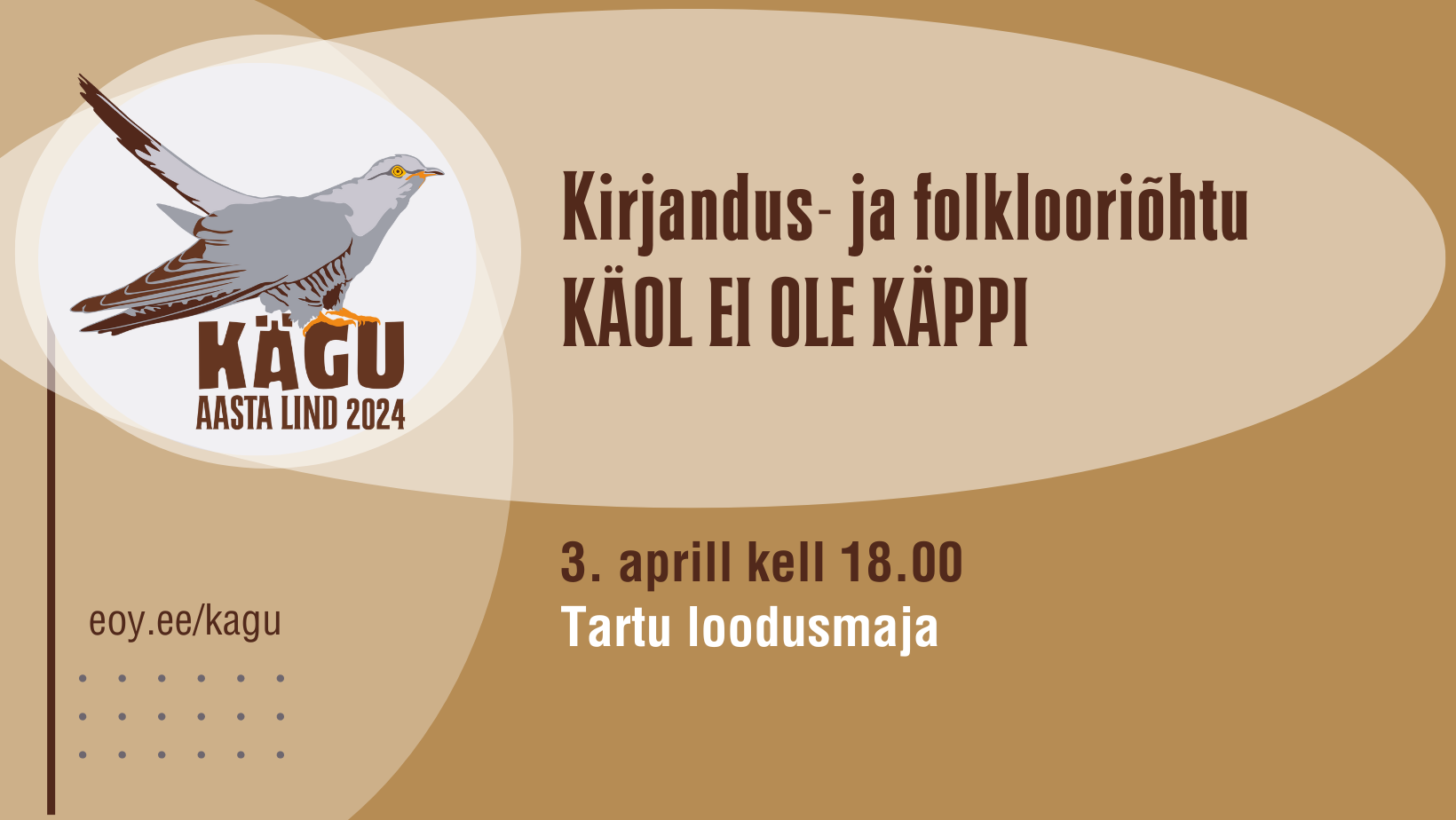 Pruunil taustal on joonistatud käo aasta logo ja tekstid