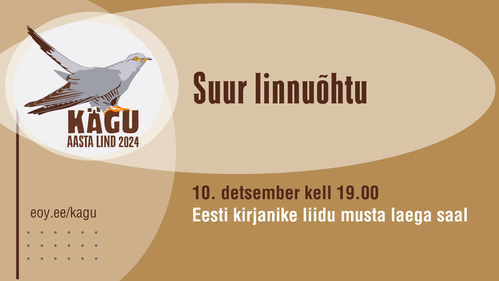 Pruunil taustal on joonistatud aasta lindu kägu kujutav logo ja tekstid