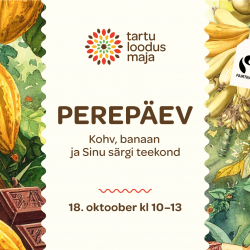 Perepäev Tartu loodusmajas