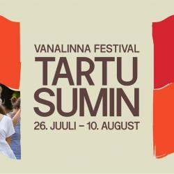 Tartu vanalinna festival „Tartu sumin“ 26. juulist kuni 10. augustini